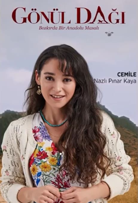Gönül Dağı Cemile kimdir? Nazlı Pınar Kaya kimdir ve kaç yaşında? Nazlı Pınar Kaya hangi dizilerde oynadı?